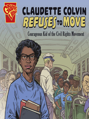 cover image of Claudette Colvin Refuses to Move